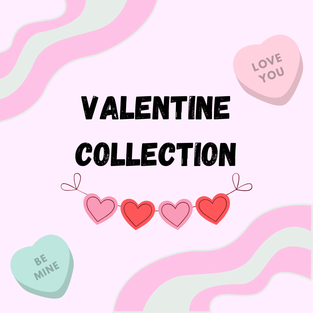 Valentine Collection