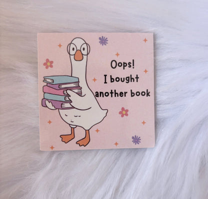 Oops, I Bought Another Book - Magnetic Bookmark